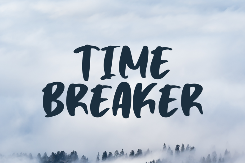 Time Breaker, Bold Matte Brush Font Time Breaker, Bold Matte Brush Font